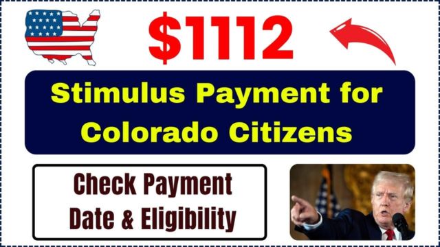 Colorado's $1112 Stimulus Payment Who Qualifies and When Will You Get Paid (1)