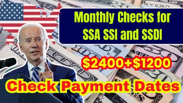 Eligibility for $2400 + $1200 SSDI, SSI, and SSA Payments Payment Schedules and More (1)