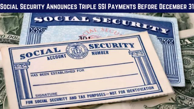 Get Prepared After Christmas Vacation Requirements For the Upcoming SSI Payment on December 31, 2024 (1)