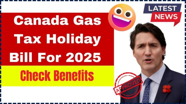 Maximize Your Savings with the 2025 Gas Tax Holiday in Canada – Check Eligibility Now (1)