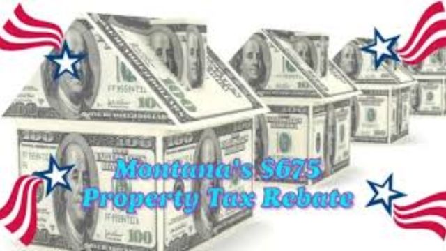 Montana’s $675 Property Tax Rebate Eligibility Requirements And Payment Date (1)