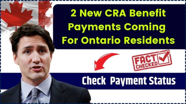 Ontario Residents Check Now for Your CRA Benefit Payments (1)