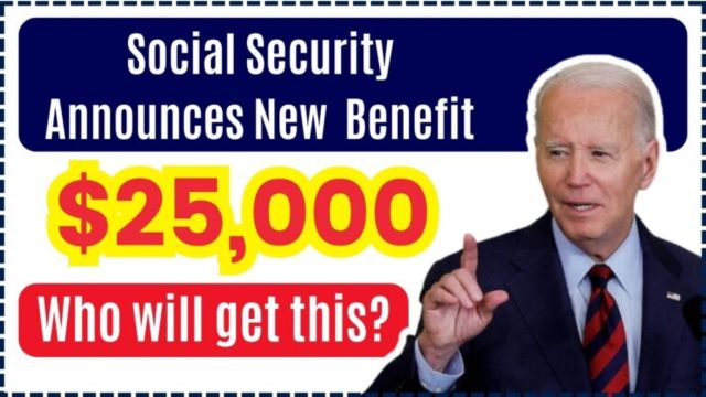 Social Security Announces $25,000 Benefit Eligibility Requirements and Payment Dates Explained (1)