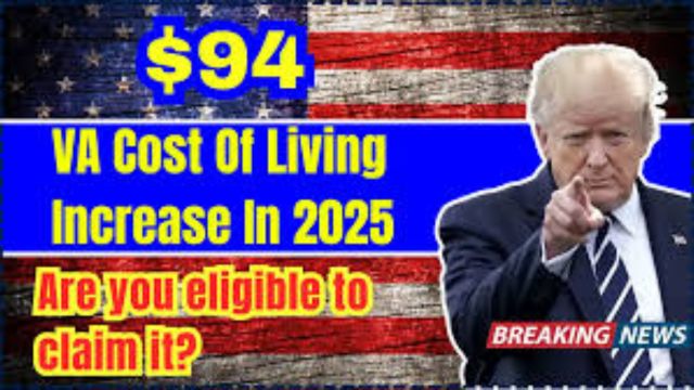 VA Beneficiaries Get $94 COLA Boost in 2025 Here’s How to Claim It (1)