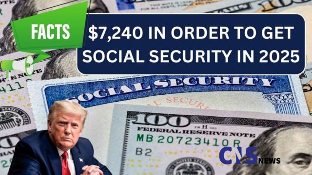 $7,240 Social Security Benefits in 2025 Eligibility Requirements and Key Dates (1)