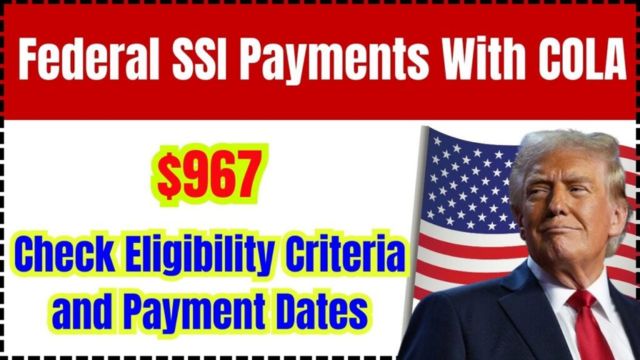 In February $967 SSI Payments in 2024 COLA Adjustment Details, Eligibility, and Payment Dates (1)